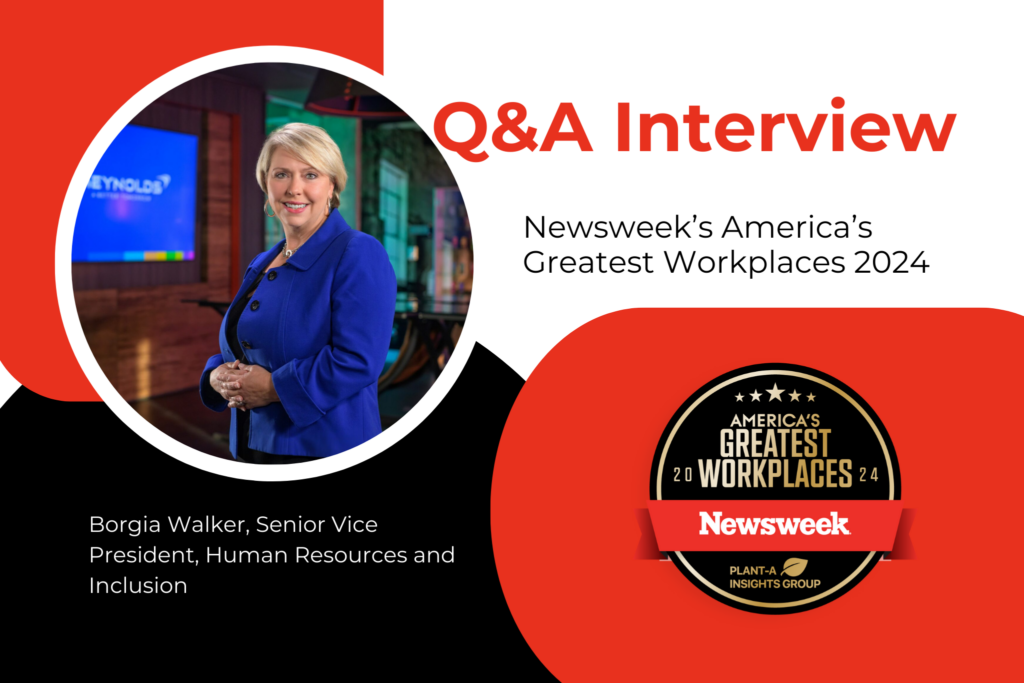 Borgia Walker, SVP, Human Resources and Inclusion speaks on Reynolds American’s inclusion in Newsweek’s Greatest Workplaces in America 2024